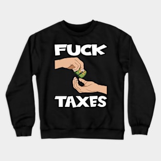 Tax Season Tax Day Crewneck Sweatshirt